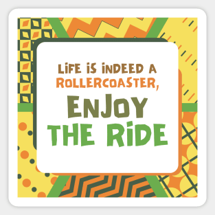 Life Is A Rollercoaster Sticker